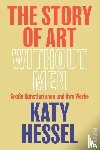 Hessel, Katy - The Story of Art without Men