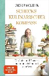 Scheck, Denis - Schecks kulinarischer Kompass