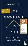 Wiest, Brianna - The Mountain Is You