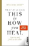 Wiest, Brianna - When You're Ready, This Is How You Heal