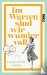 Inden, Charlotte - Im Warten sind wir wundervoll