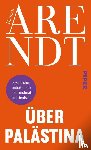 Arendt, Hannah - Über Palästina