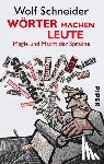 Schneider, Wolf - Wörter machen Leute