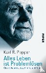 Popper, Karl R. - Alles Leben ist Problemlösen