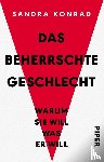 Konrad, Sandra - Das beherrschte Geschlecht