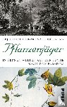 Hielscher, Kej, Hücking, Renate - Pflanzenjäger