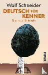 Schneider, Wolf - Deutsch für Kenner