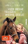 Werth, Isabell, Simeoni, Evi - Vier Beine tragen meine Seele