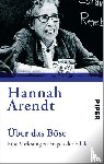 Arendt, Hannah - Über das Böse