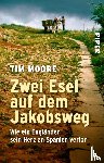 Moore, Tim - Zwei Esel auf dem Jakobsweg
