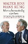 Jens, Walter, Küng, Hans - Menschenwürdig sterben