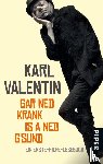 Valentin, Karl - Gar ned krank is a ned g'sund