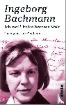 Bachmann, Ingeborg - Ich weiss keine bessere Welt
