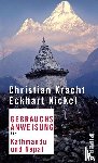 Kracht, Christian, Nickel, Eckhart - Gebrauchsanweisung für Kathmandu und Nepal