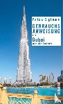 Englmann, Felicia - Gebrauchsanweisung für Dubai und die Emirate