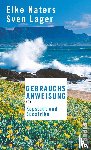 Naters, Elke, Lager, Sven - Gebrauchsanweisung für Kapstadt und Südafrika