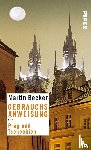 Becker, Martin - Gebrauchsanweisung für Prag und Tschechien