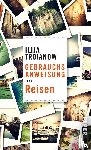 Trojanow, Ilija - Gebrauchsanweisung fürs Reisen