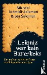 Schmidt-Salomon, Michael, Salomon, Lea - Leibniz war kein Butterkeks