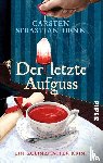 Henn, Carsten Sebastian - Der letzte Aufguss