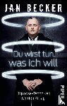 Becker, Jan - Du wirst tun, was ich will