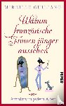 Guiliano, Mireille - Warum französische Frauen jünger aussehen