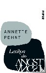 Pehnt, Annette - Lexikon der Angst