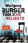 Burger, Wolfgang - Todliche Geliebte