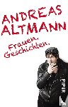 Altmann, Andreas - Frauen.Geschichten.