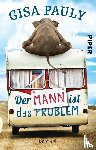 Pauly, Gisa - Der Mann ist das Problem