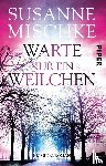 Mischke, Susanne - Warte nur ein Weilchen
