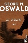 Oswald, Georg M. - Alle, die du liebst - Roman