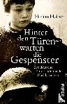 Huber, Florian - Hinter den Türen warten die Gespenster