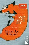 Krügel, Mareike - Sieh mich an