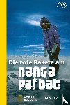Messner, Reinhold - Die rote Rakete am Nanga Parbat