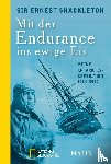 Shackleton, Ernest - Mit der Endurance ins ewige Eis