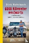 Rohrbach, Dirk - 6000 Kilometer westwärts