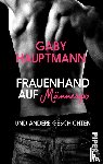 Hauptmann, Gaby - Frauenhand auf Männerpo