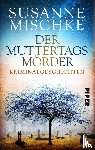 Mischke, Susanne - Der Muttertagsmörder