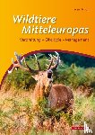 Herzog, Sven - Die Wildtiere Mitteleuropas