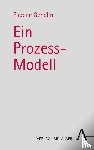 Gendlin, Eugene - Ein Prozess-Modell
