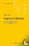 Mayer, Michael - Kapital als Medium