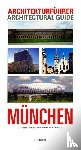  - Architekturführer München