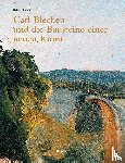 Heck, Kilian - Carl Blechen und die Bausteine einer neuen Kunst