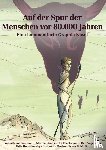 Reumont, Frederik von, Simon, Marine, Dieckmann, Ute, Vogelsang, Ralf - Auf der Spur der Menschen vor 80.000 Jahren