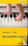Decker-Voigt, Hans-Helmut - Mit Musik ins Leben