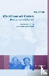 Stein, Margit - Wie können wir Kindern Werte vermitteln?