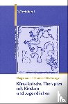 Stegemann, Thomas, Hitzeler, Marion, Blotevogel, Monica - Künstlerische Therapien mit Kindern und Jugendlichen