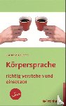 Heilmann, Christa M. - Körpersprache richtig verstehen und einsetzen