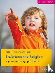 Chossy, Ulrike von, Bauer, Michael - Erziehen ohne Religion